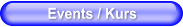 Events / Kurs